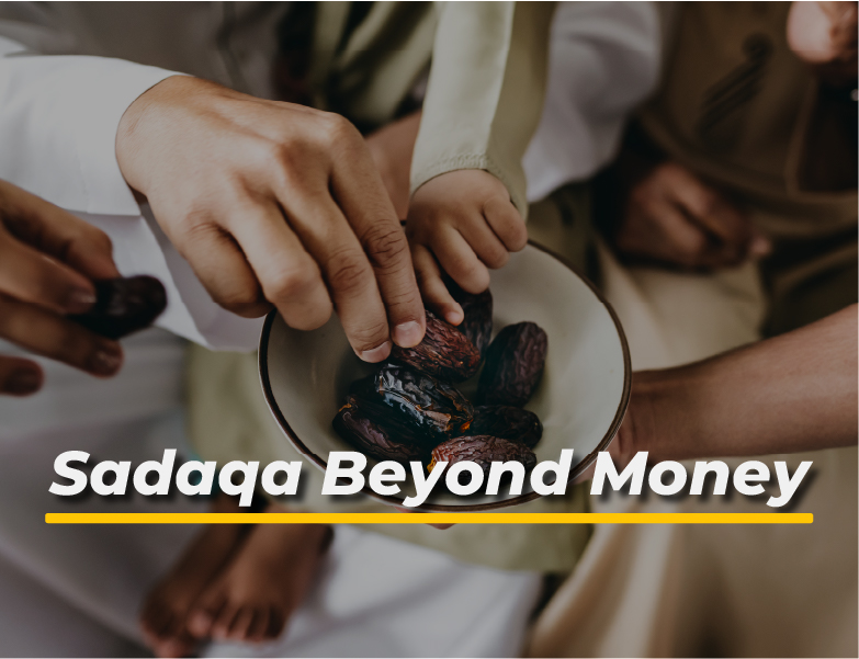 Sadaqah Beyond Money: Everyday Acts That Count