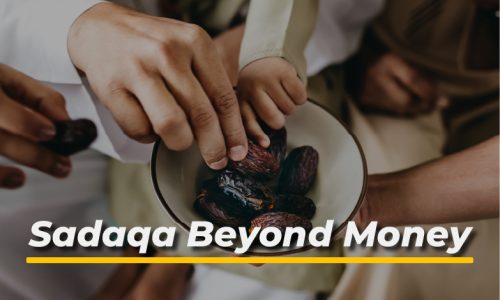 Sadaqah Beyond Money: Everyday Acts That Count